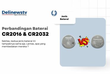 Baterai CR2016 dan CR2032 dari brand yang berbeda di kanan dengan teks deskripsi di kiri