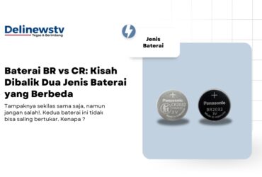 Baterai CR2032 dan BR2032 dalam kotak berlatar biru muda. Teks judul di sebelah kiri bertuliskan "Baterai BR vs CR: Kisah Dibalik Dua Jenis Baterai yang Berbeda"